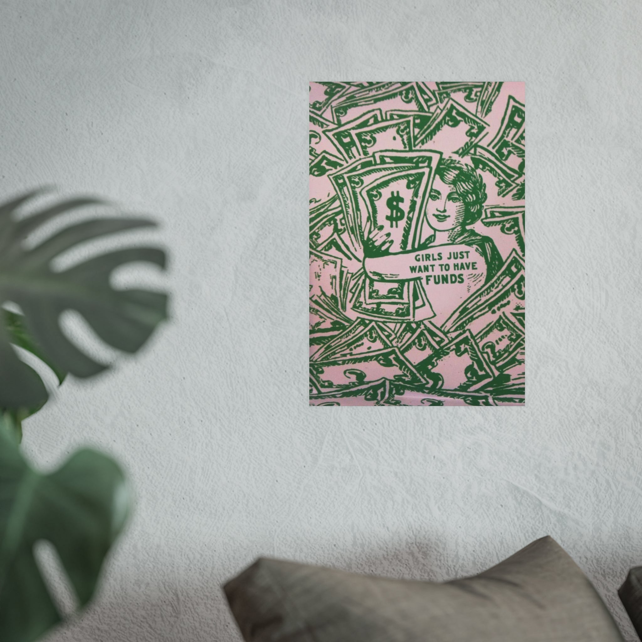 Money Graphic Girls Just Want to Have Funds Poster