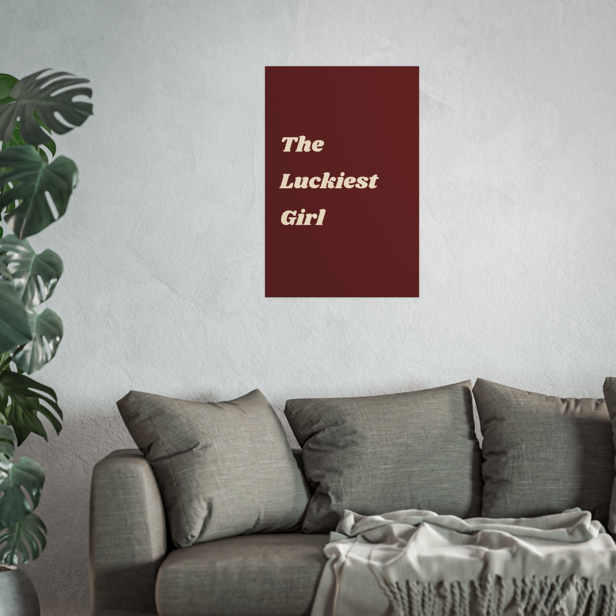 The Luckiest Girl Poster — Retro Cream Text on Burgundy