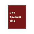 The Luckiest Girl Poster — Retro Cream Text on Burgundy