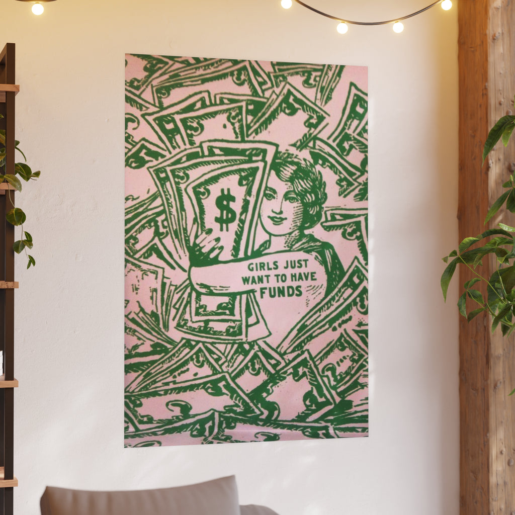 Money Graphic Girls Just Want to Have Funds Poster