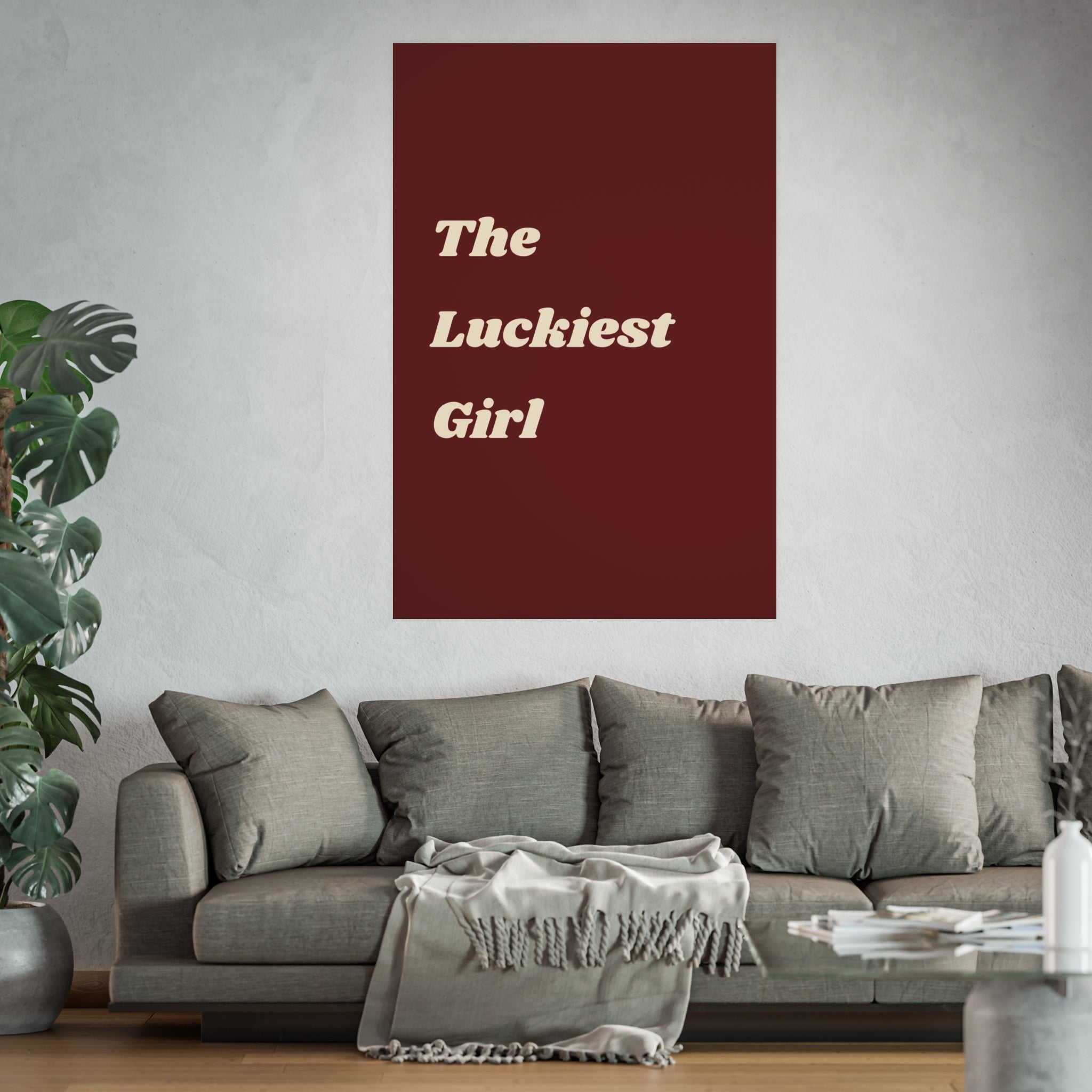 The Luckiest Girl Poster — Retro Cream Text on Burgundy
